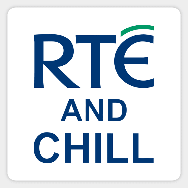 RTE and Chill Sticker by LordNeckbeard